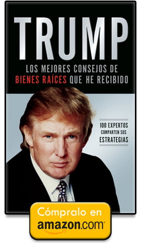 Comprar TRUMP: Los mejores consejos de bienes raíces que he recibido